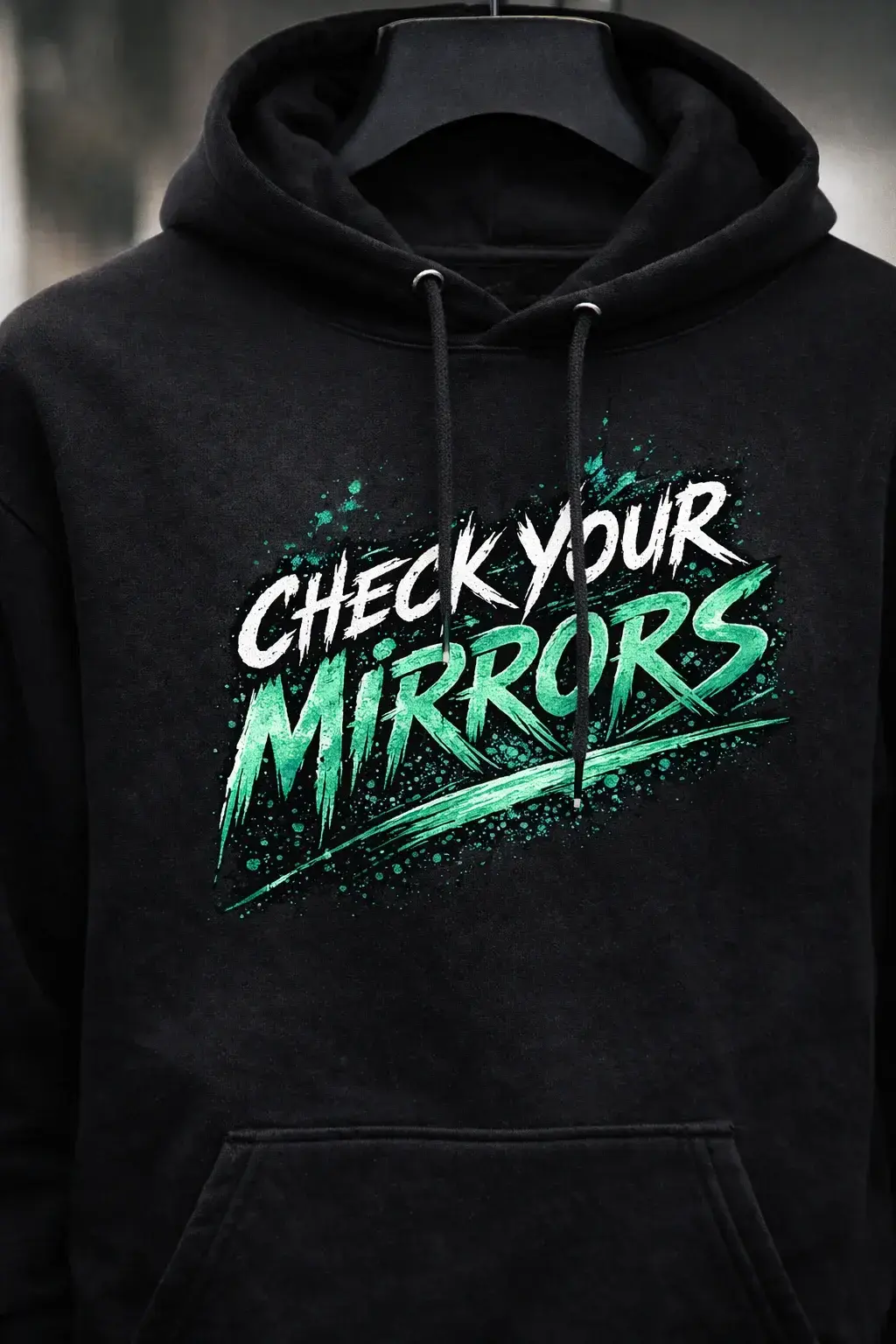 Check Your Mirrors, Not Your Past Hoodie - Front