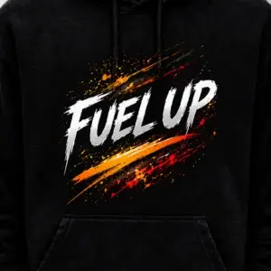 Fuel Up Hoodie